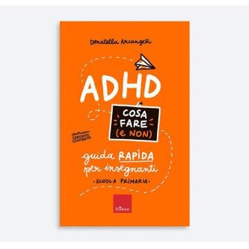 Adhd - cosa fare  e non